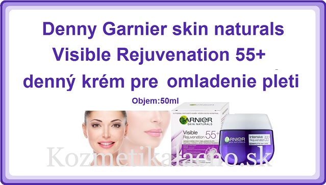 Garnier Skin Naturals Visible Rejuvenation 55+ denný krém pre omladnutie pleti