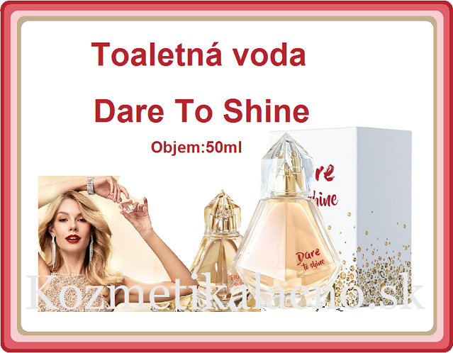 Toaletná voda Dare To Shine
