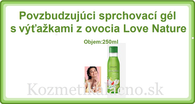 Povzbudzujúci sprchovací gél s výťažkami z ovocia Love Nature