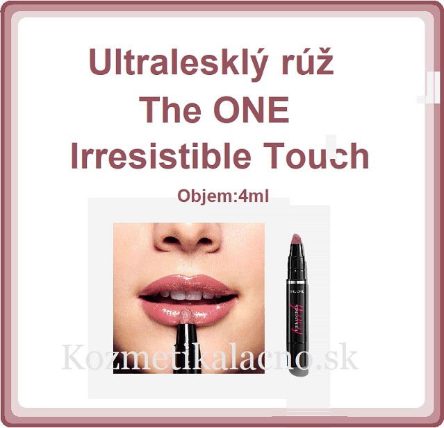 Ultralesklý rúž The ONE Irresistible Touch