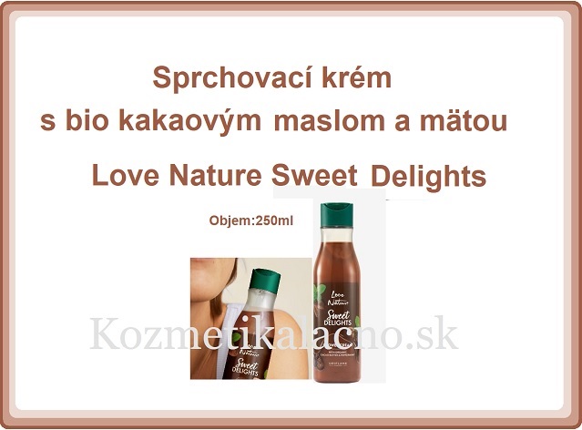 Sprchovací krém s bio kakaovým maslom a mätou Love Nature Sweet Delights