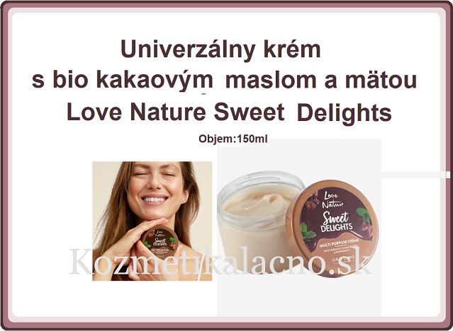 Univerzálny krém s bio kakaovým maslom a mätou Love Nature Sweet Delights