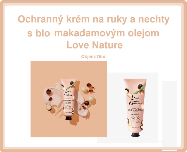 Ochranný krém na ruky a nechty s bio makadamovým olejom Love Nature