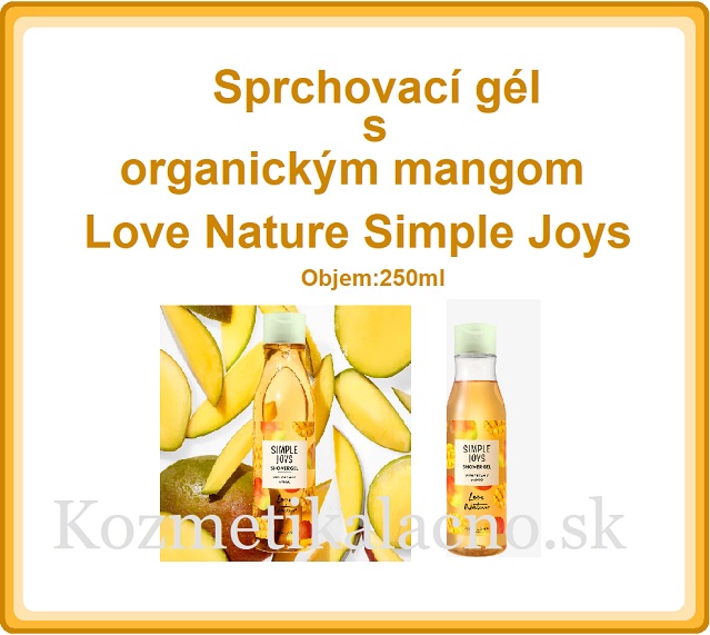 Sprchovací gél s organickým mangom Love Nature Simple Joys