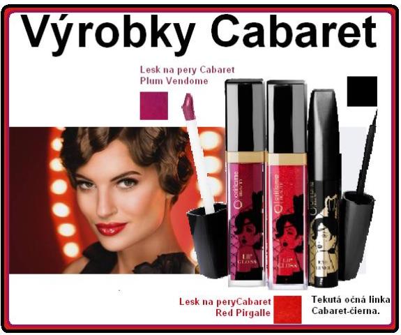 Výrobky Cabaret.