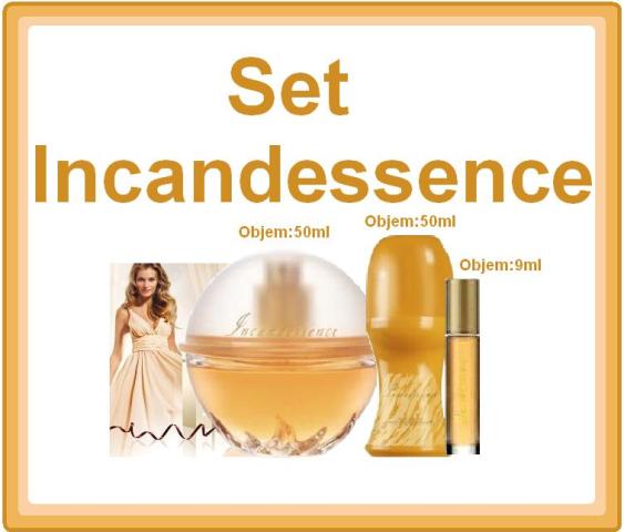 Set Incandessence.
