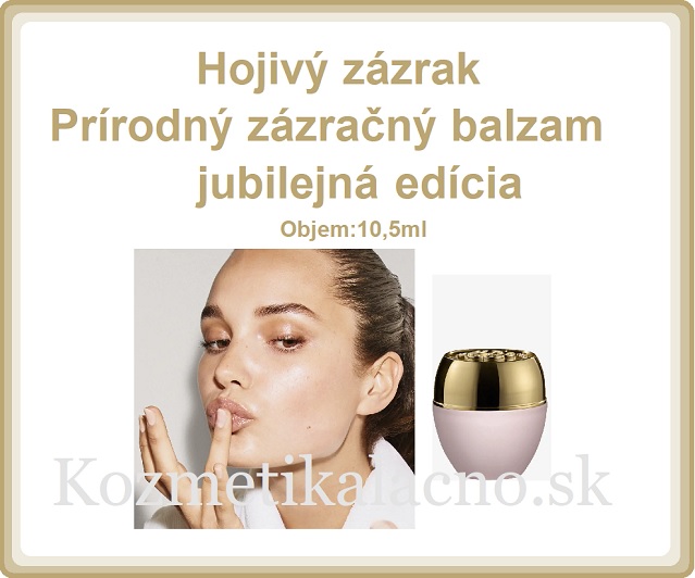 Hojivý zázrak,prírodný zázračný balzam - jubilejná edícia