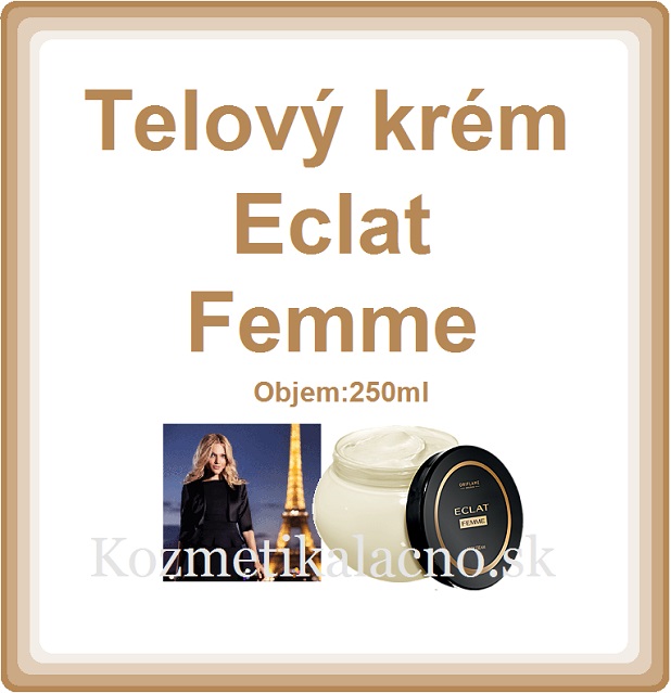 Telový krém Eclat Femme Weekend